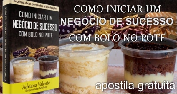 Apostila “Como Iniciar Um Negócio de Bolo no Pote”
