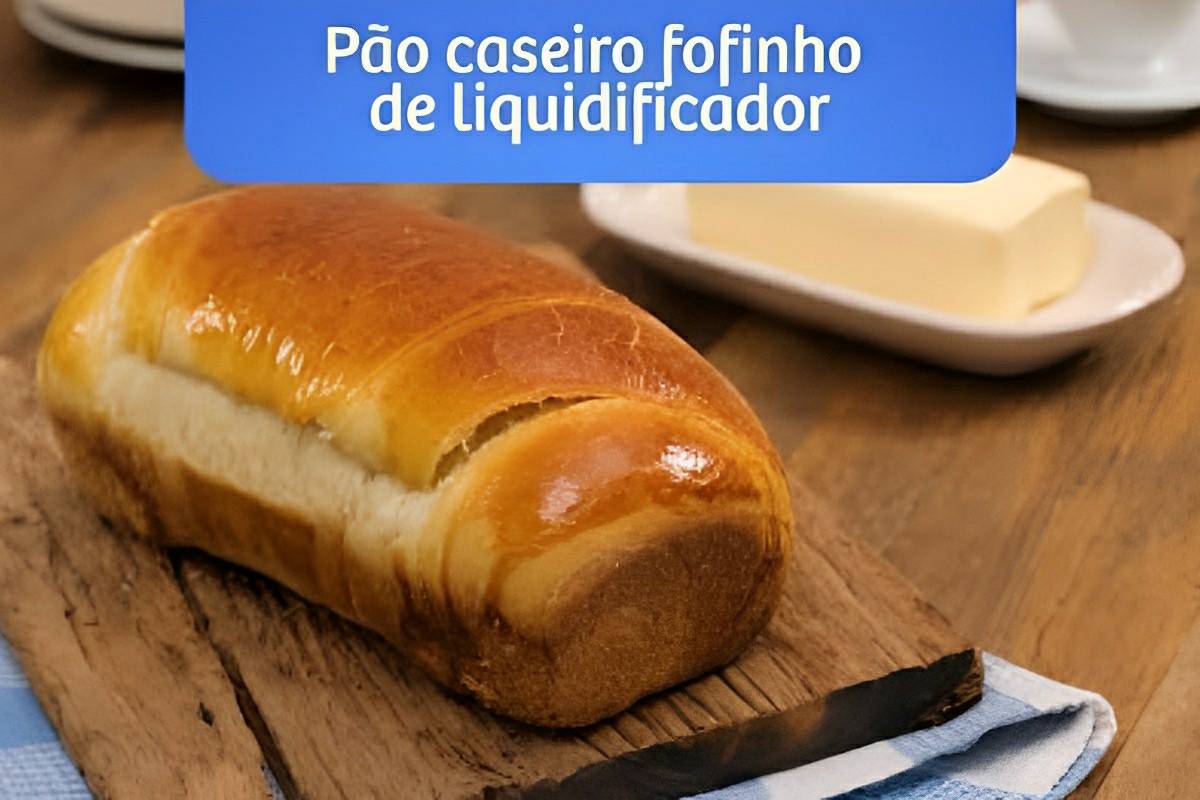 Pão caseiro de liquidificador fofinho e fácil perfeito para comer com manteiga ou geleia