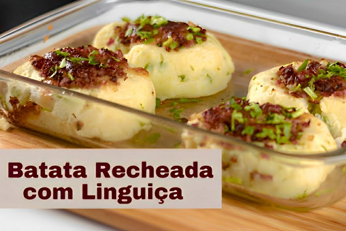 Batata recheada com linguiça uma receita diferente e deliciosa para o seu almoço ou jantar