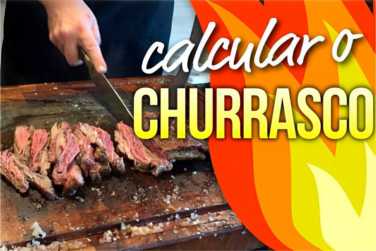 Como calcular o churrasco para não faltar nem sobrar carne