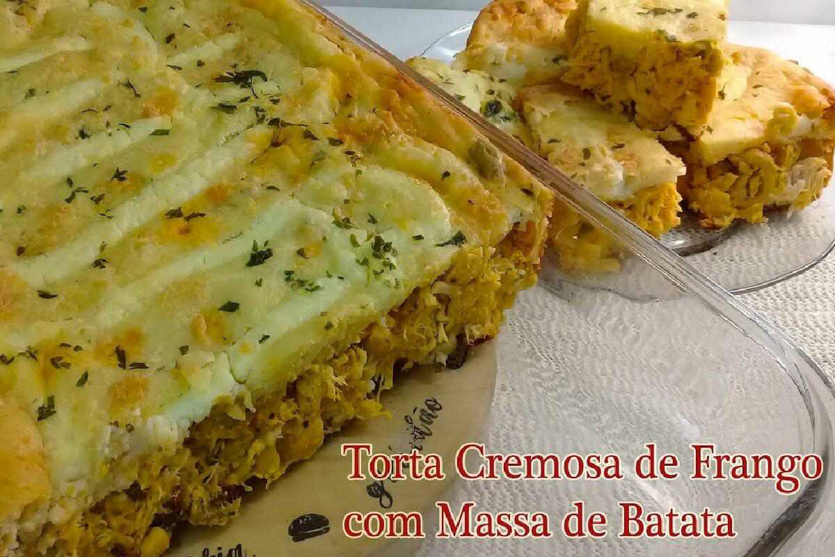 Torta cremosa de frango com massa de batata que derrete na boca