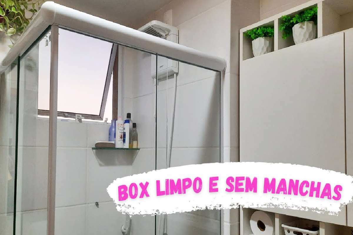 Como limpar box do banheiro para deixar tudo transparente de novo e sem manchas