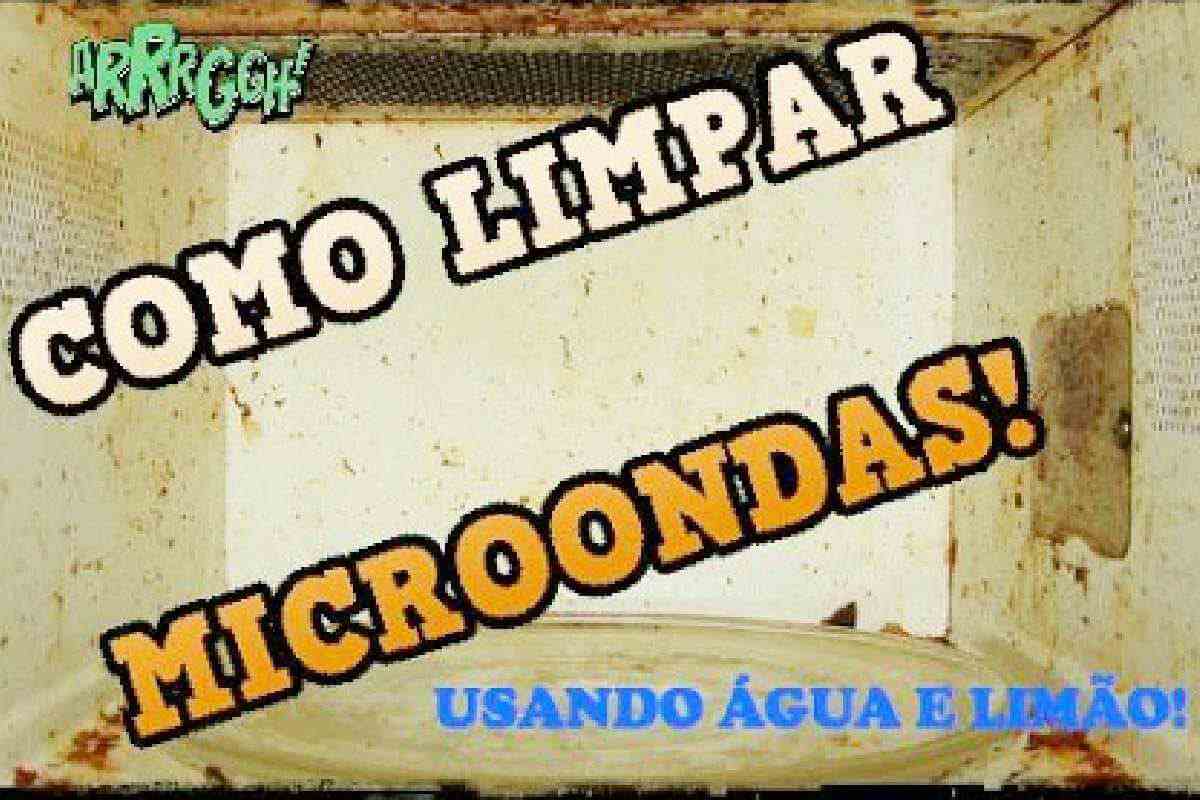 Como limpar micro-ondas por dentro com uma misturinha mágica que derrete toda sujeira