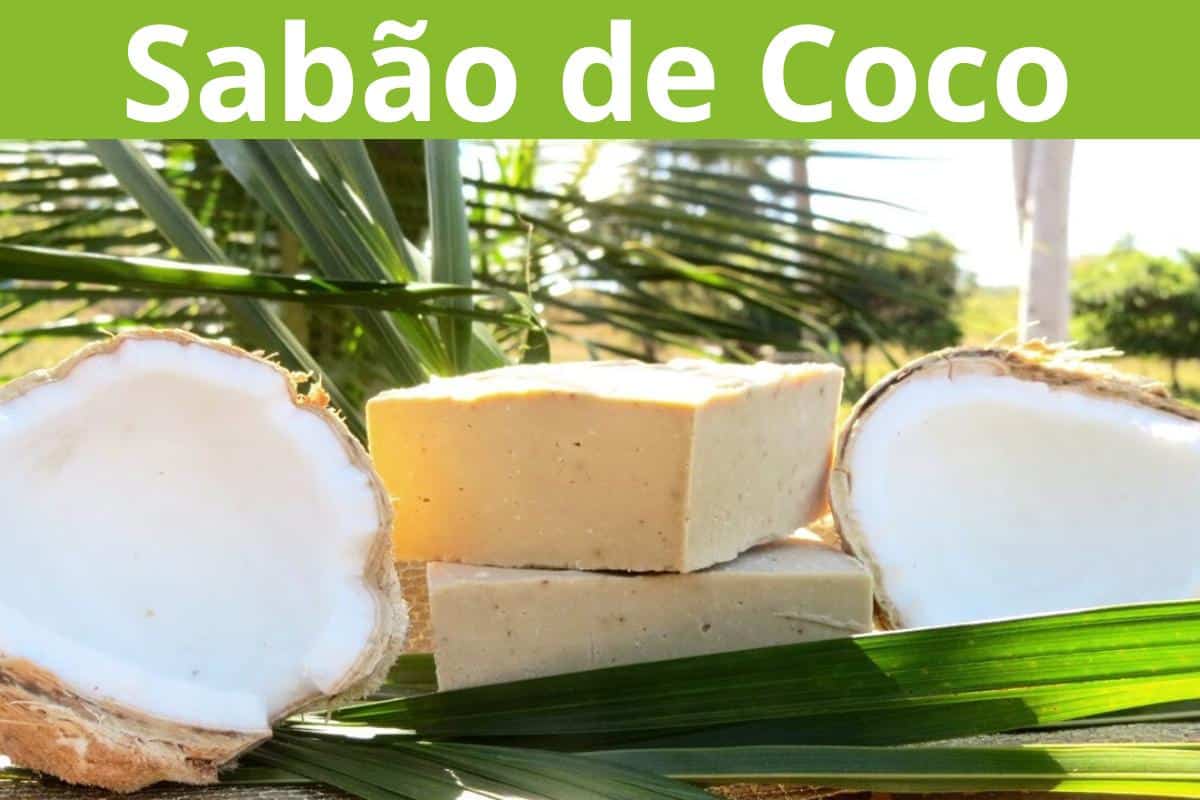 Sabão de coco caseiro fácil e barato para deixar suas mais limpas e cheirosas